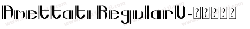 Amettati RegularV字体转换
